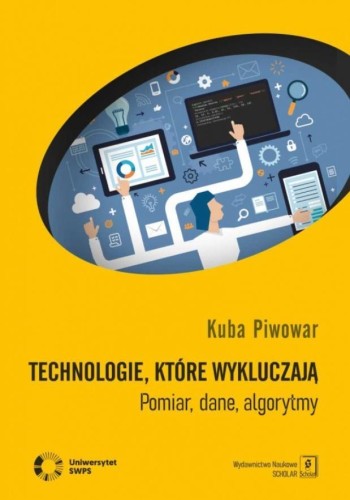 Technologie, które wykluczają, Kuba Piwowar