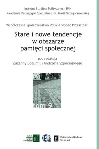 Stare i nowe tendencje w obszarze pamięci społ.