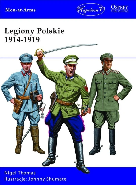 Legiony Polskie 1914-1919, Nigel Thomas
