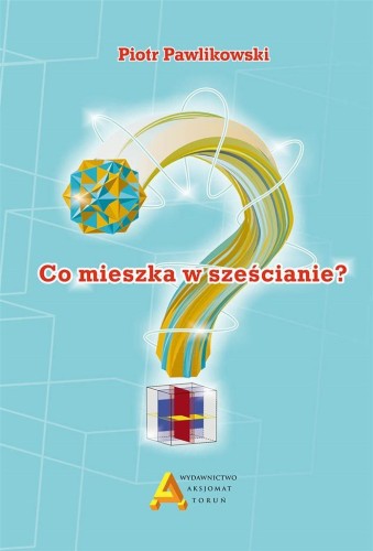Co mieszka w sześcianie?, Piotr Pawlikowski