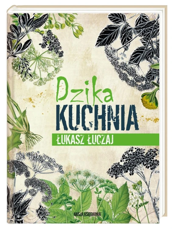 Dzika kuchnia, Łukasz Łuczaj