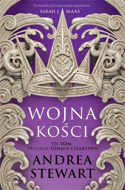 Tonące Cesarstwo T.3 Wojna kości, Andrea Stewart