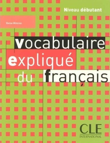Vocabulaire explique du francais debutant livre