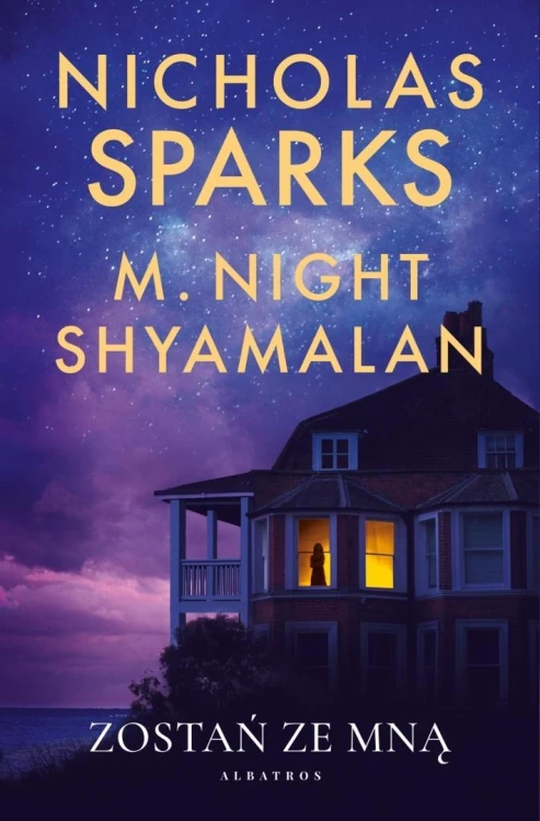 Zostań ze mną, Nicholas Sparks, M. Night Shyamalan