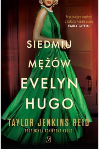 Siedmiu mężów Evelyn Hugo, Taylor Jenkins Reid