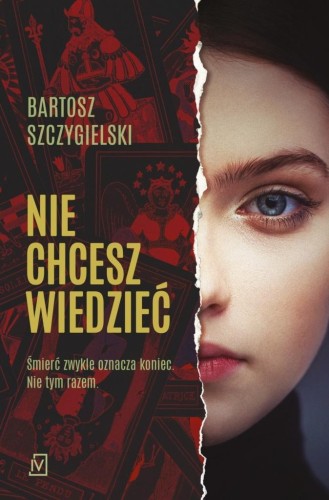 Nie chcesz wiedzieć, Bartosz Szczygielski