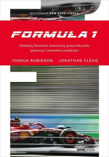 Formuła 1. Globalny fenomen stworzony..
