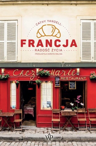 Francja. Radość życia, Cathy Yandell
