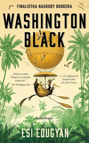 Washington Black, Esi Edugyan, Bohdan Maliborski