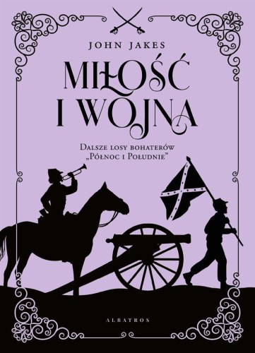 Miłość i wojna w.limitowane, John Jakes