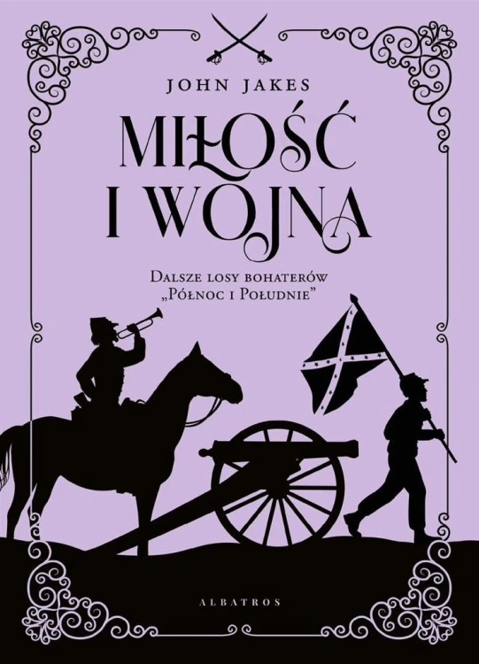 Miłość i wojna w.limitowane, John Jakes