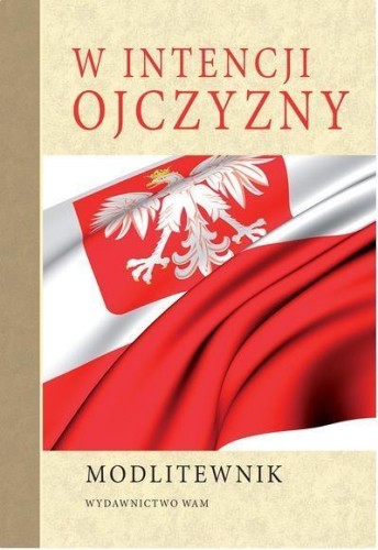 Modlitewnik. W intencji Ojczyzny, praca zbiorowa