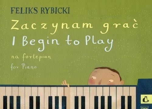 Zaczynam grać na fortepian, Rybicki Feliks