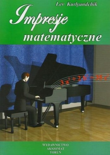 Impresje matematyczne T.2, Lev Kurlyandchik