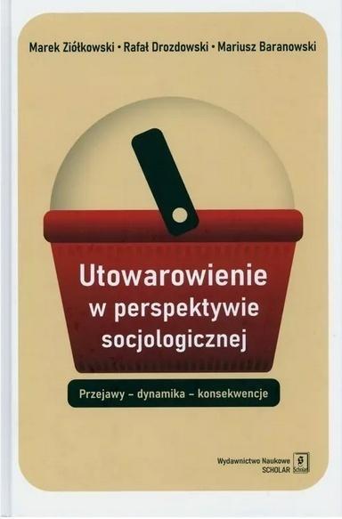 Utowarowienie w perspektywie socjologicznej TW