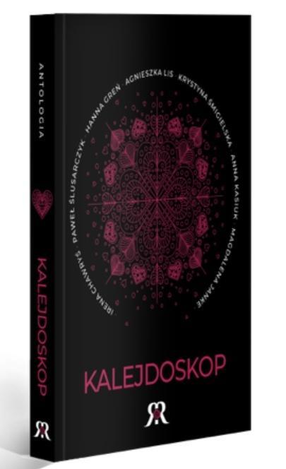 Kalejdoskop. Antologia, praca zbiorowa