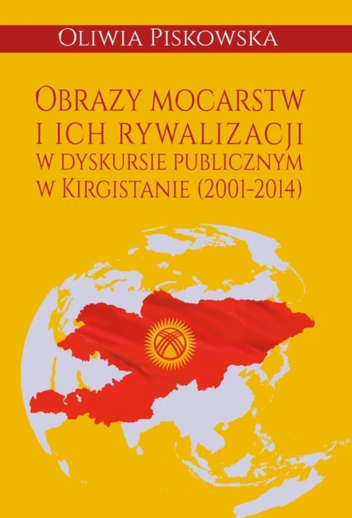 Obrazy mocarstw i ich rywalizacji w dyskursie...