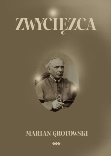 Zwycięzca, Marian Grotowski