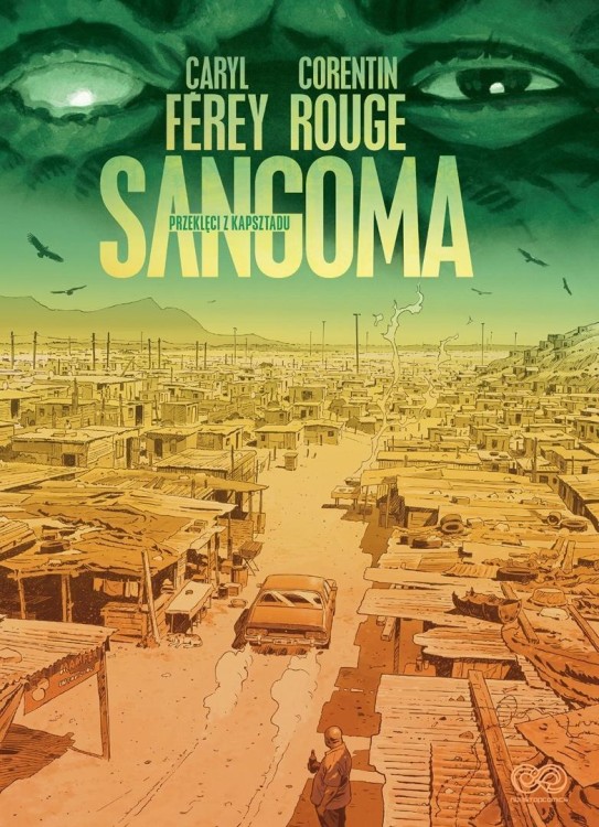 Sangoma. Przeklęci z Kapsztadu, Caryl Ferey