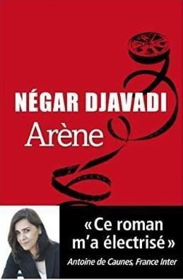Arene, Negar Djavadi