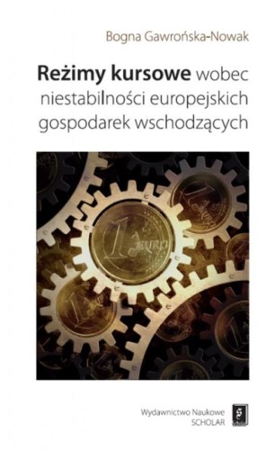 Reżimy kursowe wobec niestabilności europejskich..