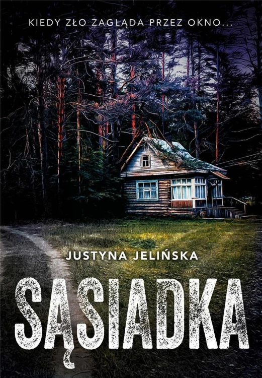Sąsiadka, Justyna Jelińska