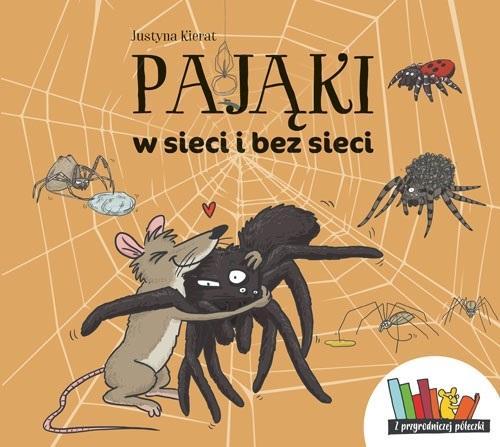 Pająki w sieci i bez sieci, Justyna Kierat