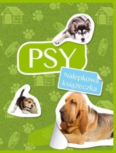 Nalepkowa książeczka. Psy, praca zbiorowa