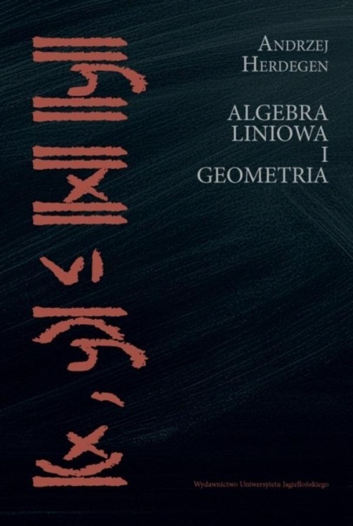 Algebra liniowa i geometria, Andrzej Herdegen