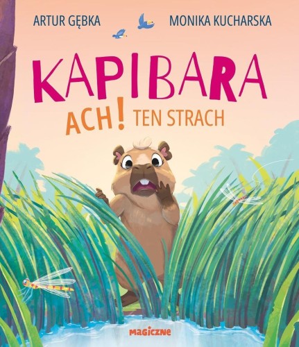 Kapibara. Ach! Ten strach, Artur Gębka