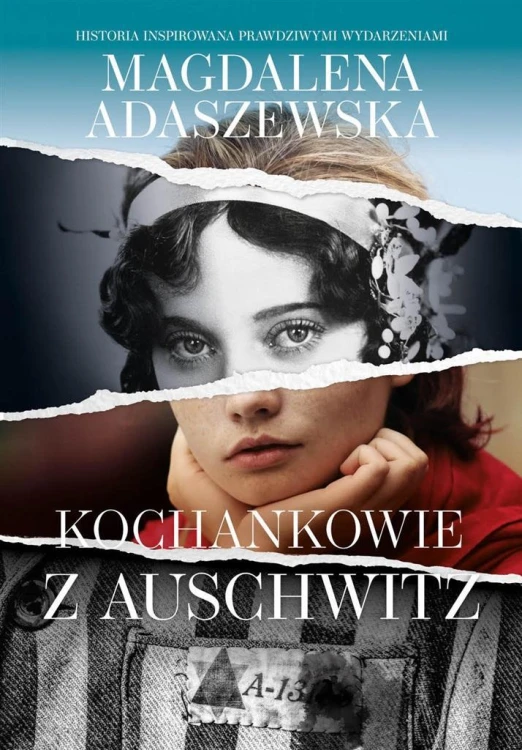 Kochankowie z Auschwitz, Magdalena Adaszewska