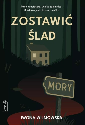 Zostawić ślad, Iwona Wilmowska