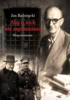 Aby o nich nie zapomniano, Jan Radożycki