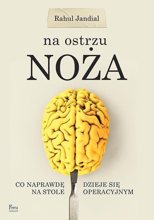 Na ostrzu noża, Rahul Jandial