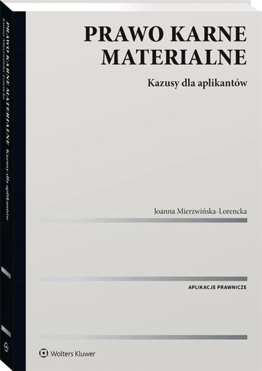Prawo karne materialne. Kazusy dla aplikantów