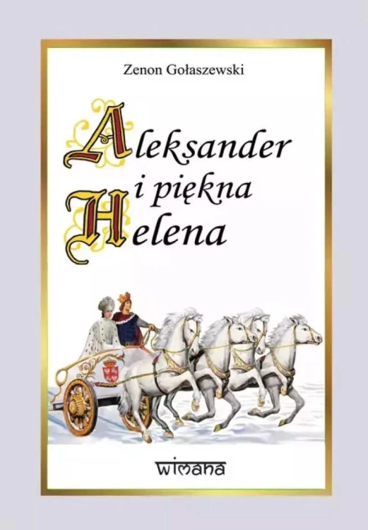 Aleksander i piękna Helena, Zenon Gołaszewski