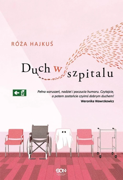 Duch w szpitalu, Róża Hajkuś