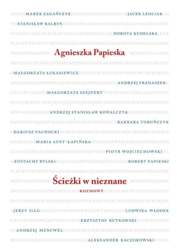 Ścieżki w nieznane. Rozmowy, Agnieszka Papieska