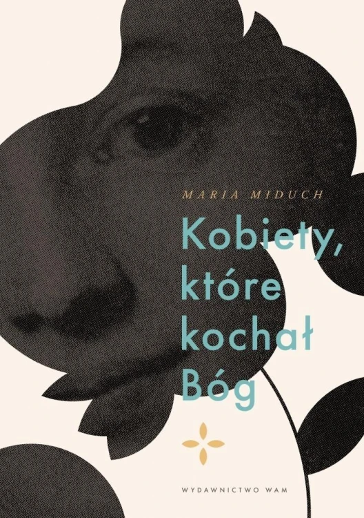 Kobiety które kochał Bóg, Maria Miduch
