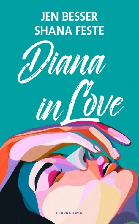 Diana in Love, Jen Besser, Shana Feste