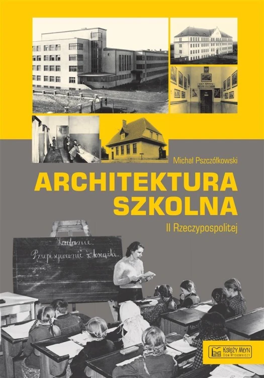 Architektura szkolna II RP, Michał Pszczółkowski