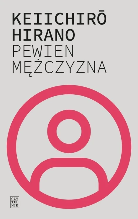 Pewien mężczyzna, Hirano Keiichiro