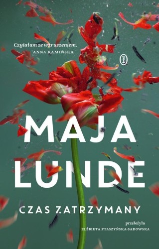 Czas zatrzymany, Maja Lunde
