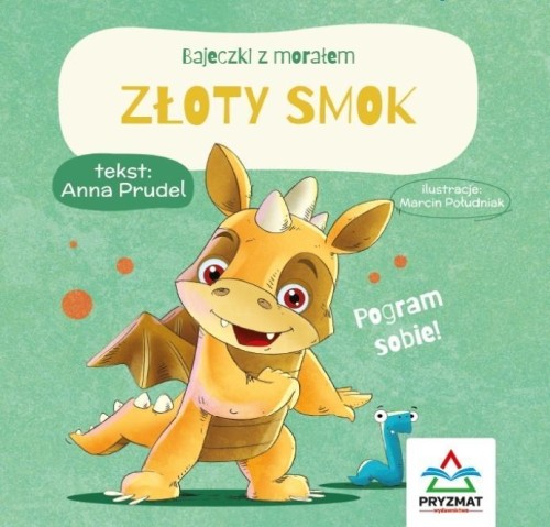 Bajeczki z morałem. Złoty smok, Anna Prudel