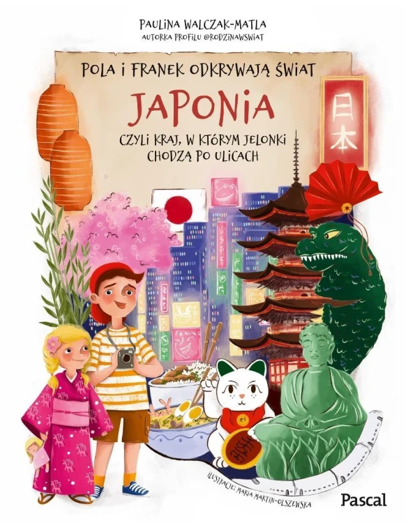 Pola i Franek odkrywają świat. Japonia