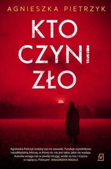 Kto czyni zło, Agnieszka Pietrzyk