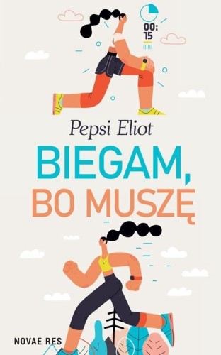 Biegam, bo muszę, Pepsi Eliot