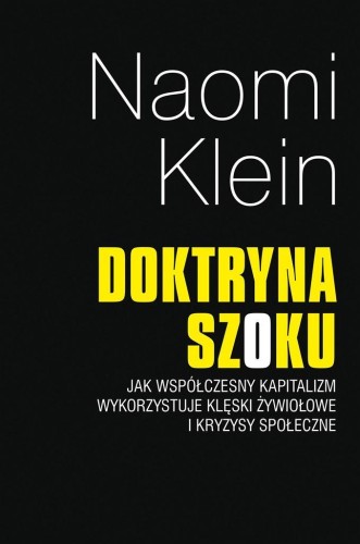Doktryna szoku, Naomi Klein