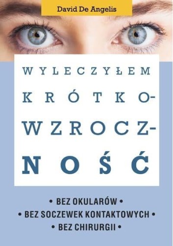 Wyleczyłem krótkowzroczność, David De Angelis