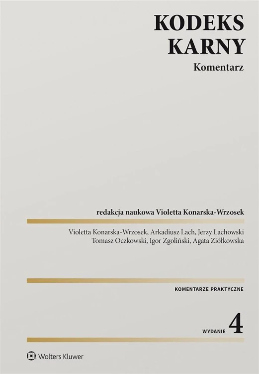Kodeks karny. Komentarz w.4, praca zbiorowa